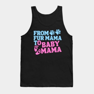 From Fur Mama To Baby Mama Colored Tank Top